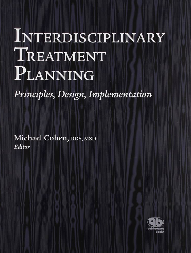 Cover of Interdisciplinary Treatment Planning: Principles, Design, Implementation