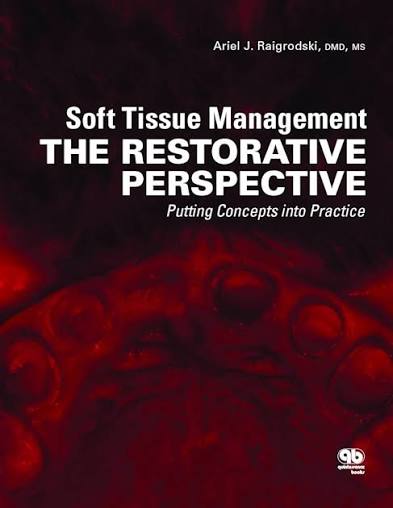 Cover of Soft Tissue Management: The Restorative Perspective